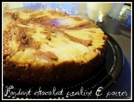 fondant au chocolat pralin et poires