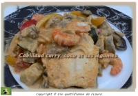 Cabillaud curry coco et ses légumes Vie quotidienne de FLaure
