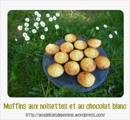 http auxdelicesdepomme wordpress com 2014 04 09 muffins aux noisettes et au chocolat blanc